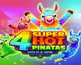 4 Super Hot Pinatas: Hold&Win